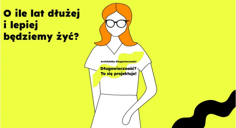 Grafika z napisem: O ile lat dłużej i lepiej będziemy żyć?