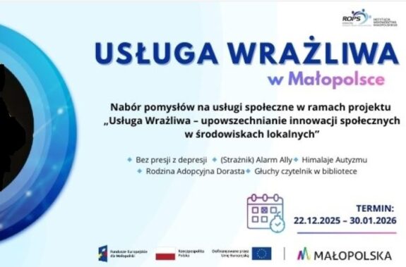 niebieska plansza z tekstem "usługa wrażliwa w Małopolsce" oraz informacjami o naborze do programu, na dole logo instytucji sponsorujących