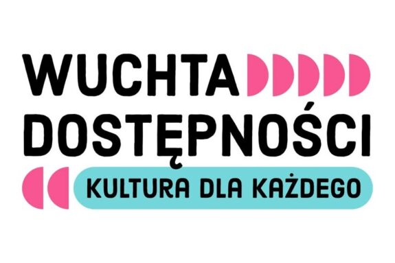 biała plansza z tekstem "wuchta dostępności - kultura dla każdego"