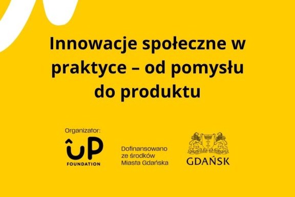 grafika: żółte tło, na środku napis "innowacje społeczne w praktyce - od pomysłu do produktu", na dole logo patronów programu