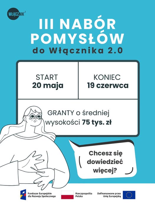 grafika, na niebieskim tle napis "III nabór pomysłów do Włącznika 2.0" poniżej ramka zawierająca terminy oraz rysunek młodej kobiety