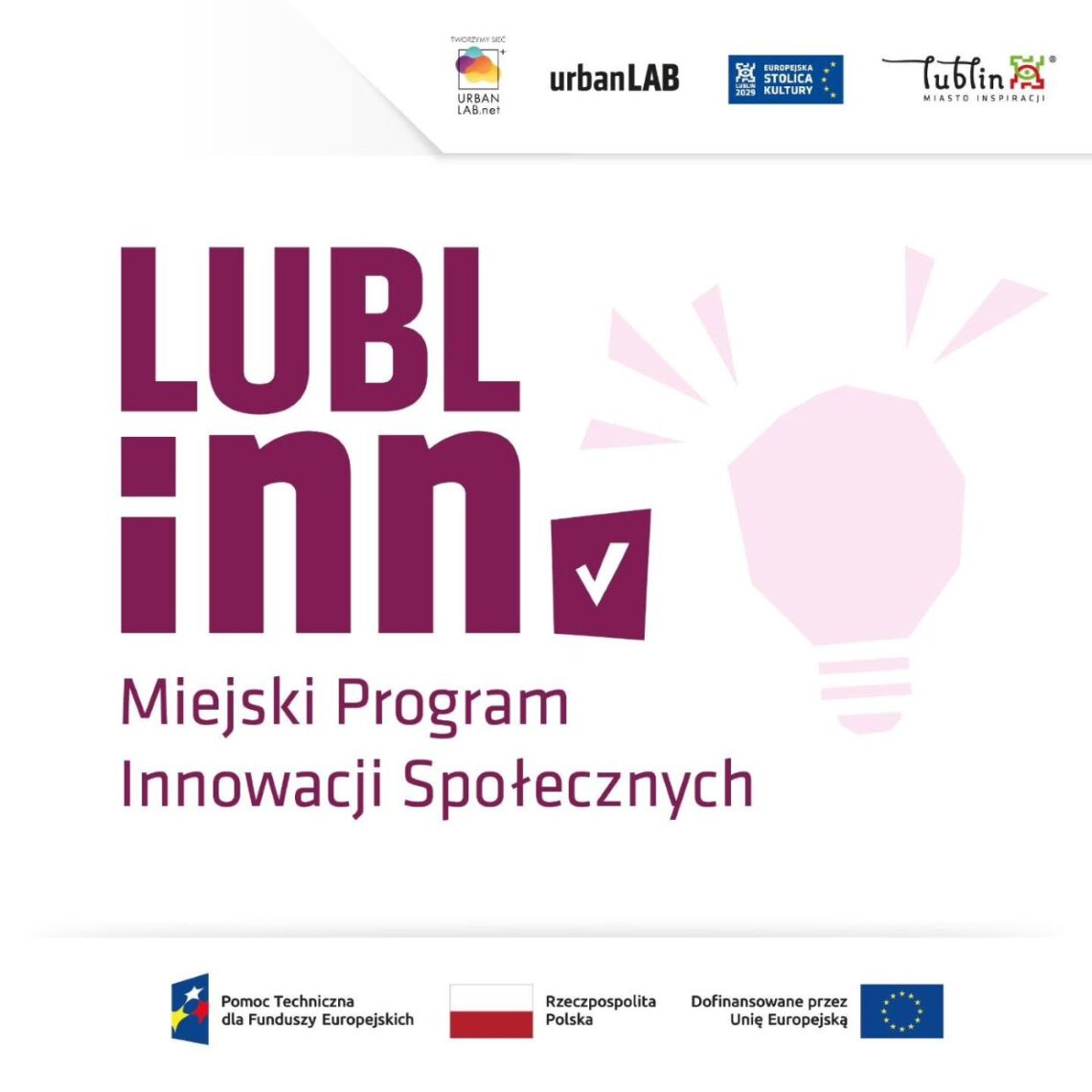 grafika: fioletowy napis "LUBLinn Miejski Program Innowacji Społecznych", z prawej różowy rysunek żarówki, na dole i na górze pasek z logo instytucji wspierających