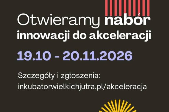plansza informująca o naborze w Inkubatorze Wielkich Jutra